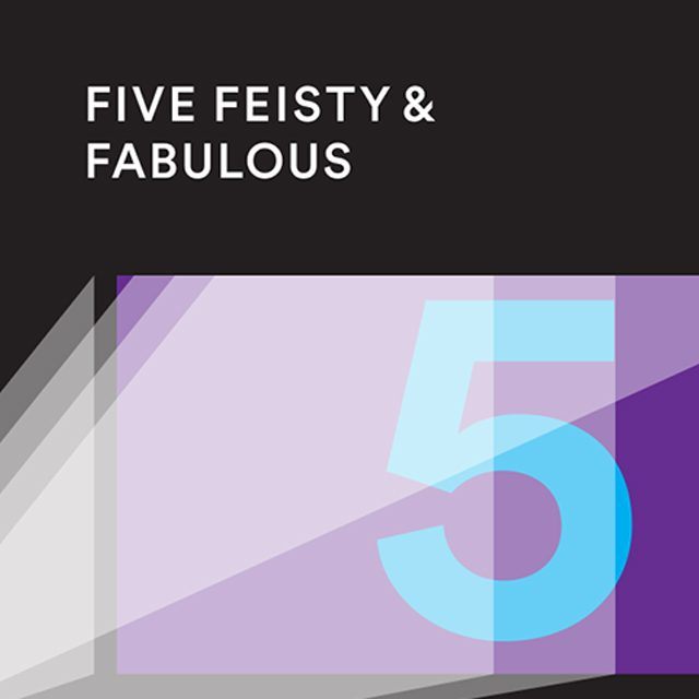 Five Feisty & Fabulous: Digital Film Project